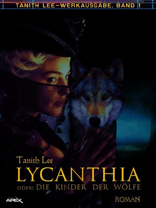 Title details for LYCANTHIA ODER--DIE KINDER DER WÖLFE by Tanith Lee - Available